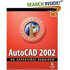 Click here to buy AutoCAD 2002: No Experience Required by  David Frey.