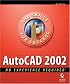 AutoCAD 2002: No Experience Required