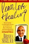 Peace, Love and Healing: Bodymind Com...