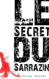 Le secret du Sarrazin (French Edition)