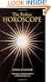 The Perfect Horoscope: Following the Astrological Guidelines Established by Edgar Cayce