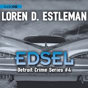 Edsel: Detroit Crime, Book 4 | [Loren D. Estleman]