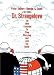 Dr. Strangelove or: How I Learned to Stop Worrying and Love the Bomb