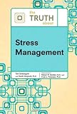 The truth about stress management