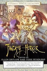 Year's Best Fantasy and Horror: 16th Annual Collection