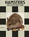 Hamsters: For Those Who Care