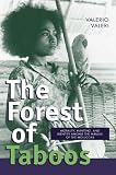 Forest Of Taboos: Morality, Hunting, And Identity Valerio Valeri