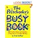 Preschooler's Busy Book: 365 Creative Games & Activities To Occupy 3-6 Year Olds