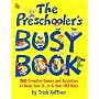 Preschooler's Busy Book: 365 Creative Games & Activities To Occupy 3-6 Year Olds