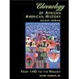 Chronology of African American History: From 1492 to the Present by Alton Hornsby