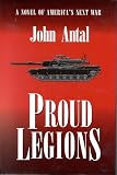 Proud Legions: A Novel of Americas Next War