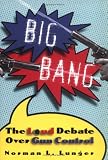 Big Bang: The Loud Debate Over Gun Control