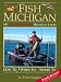 100 Northern Lower Michigan Lakes (Fish Michigan)
