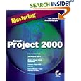Mastering Microsoft Project 2000 (Mastering)