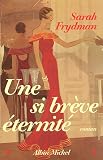 SI BREVE ETERNITE -UNE