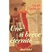 Une si br�ve �ternit�
