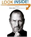 Steve Jobs: The Exclusive Biography: A Biography
