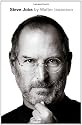 Steve Jobs: The Exclusive Biography: A Biography