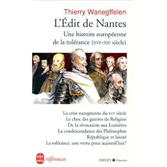 L'Edit de Nantes : Une histoire europ�enne de la tol�rance du XVIe au XXe si�cle