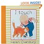 I Touch (Baby Beginner Board Books)
