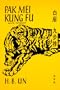 Pak Mei Kung Fu: (White Eyebrow)