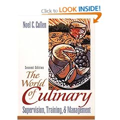 The World of Culinary Supervision, Training, and Management