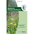 Wandern im Naturpark Hochtaunus: 20 Routen auf 170 km L�nge