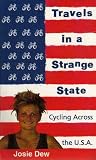 Travels in a Strange State: Cycling Across the U.S.A.