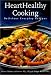 Heart Healthy Cooking: Delicious Everyday Recipes