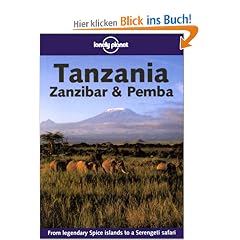 Tanzania, Zanzibar, Pemba. From legendary Spice islands to Serengeti safari (Lonely Planet Tanzania)