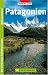 Third Party New : Patagonien: Trekking Guide