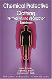 Chemical Protective Clothing Permeation/Degradation Database - Macintosh Version (National Toxicology Programs Chemical Database)