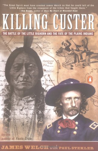 Killing Custer: The Battle of Little Big Horn and the Fate of the Plains Indians under Reconstruction in The Books Store