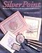 Book Silver Point: The Ancient Art of Drawing in Solid Silver and How to Add Color to It