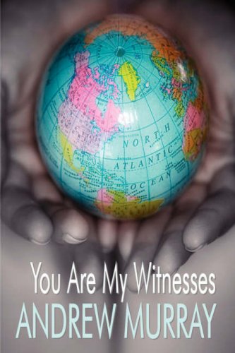 Image of: You Are My Witnesses (The Key to the Missionary Problem) (Andrew Murray Christian Classics)