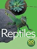 Reptiles (Go Facts)