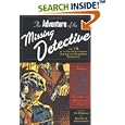 The Adventure of the Missing Detective: And 19 of the Year's Finest Crime and Myster: Plus complete coverage of the year... by  Ed Gorman, Martin Greenberg, Martin H. Greenberg, and EDITOR *