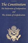The Constitution of the United States of America, with the Bill of Rights and all of the Amendments; The Declaration of Independence; and the Articles of Confederation