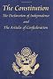 The Constitution of the United States of America, with the Bill of Rights and All of the Amendments; the Declaration of Independence; and the Articles of Confederation