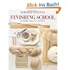 Finishing School: A Master Class for Knitters