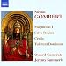 Nicolas Gombert: Magnificat I; Salve Regina; Credo; Tulerunt Dominum
