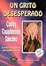 Un grito desesperado/ A Desperate cry (Spanish Edition)