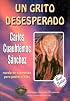 Un grito desesperado/ A Desperate cry