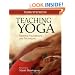 Teaching Yoga: Essential Foundations and Techniques