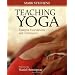 Teaching Yoga: Essential Foundations and Techniques