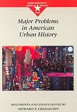 Major Problems in American Urban History (Major Problems in American History Series)