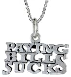 Sterling Silver PAYING BILLS SUCKS Talking Charm