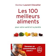 Les 100 meilleurs aliments pour votre sant� et la plan�te
