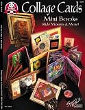 Collage Cards: Mini Books, Slide Mounts and More!