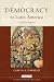 Book Democracy in Latin America, 1760-1900: Volume 1, Civic Selfhood and Public Life in Mexico and Peru